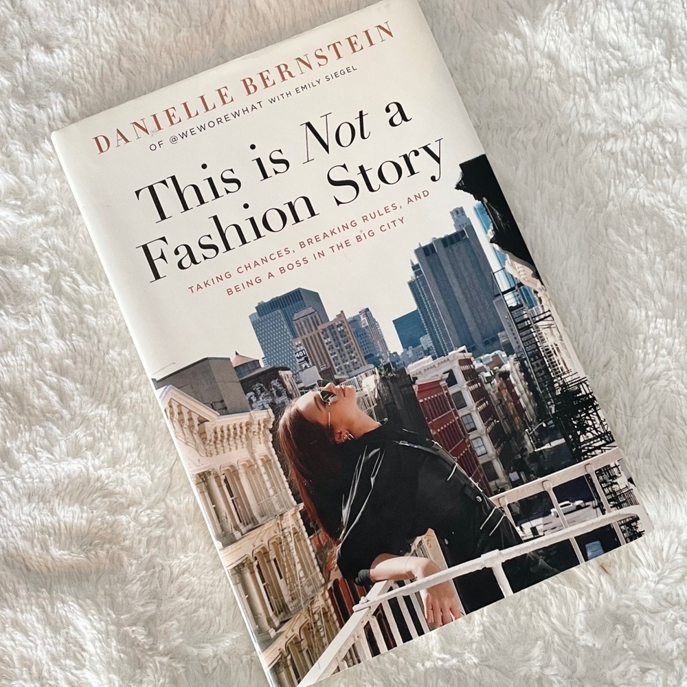 This is Not a Fashion Story by Danielle Bernstein